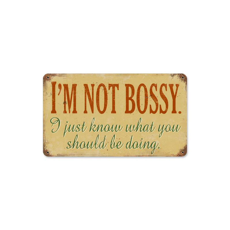 Not Bossy Vintage Sign, Home & Garden, Metal Sign, Wall Art, 14 X 8 Inches
