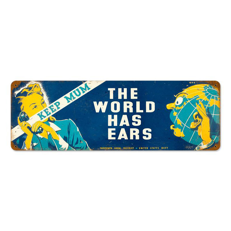 World Has Ears Vintage Sign, Military, Metal Sign, Wall Art, 8 X 24 Inches