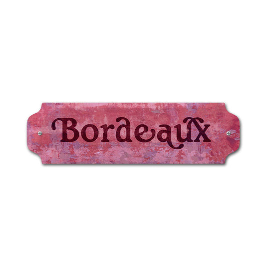 Bordeaux Vintage Sign, Humor, Metal Sign, Wall Art, 12 X 3 Inches
