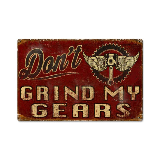 Don'T Grind My Gears 5 Vintage Sign, Automotive, Metal Sign, Wall Art, 12 X 18 Inches