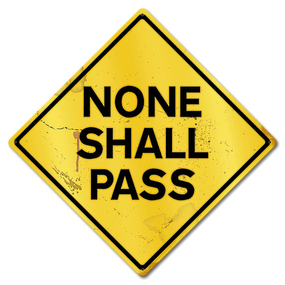 None Shall Pass Grunge Caution