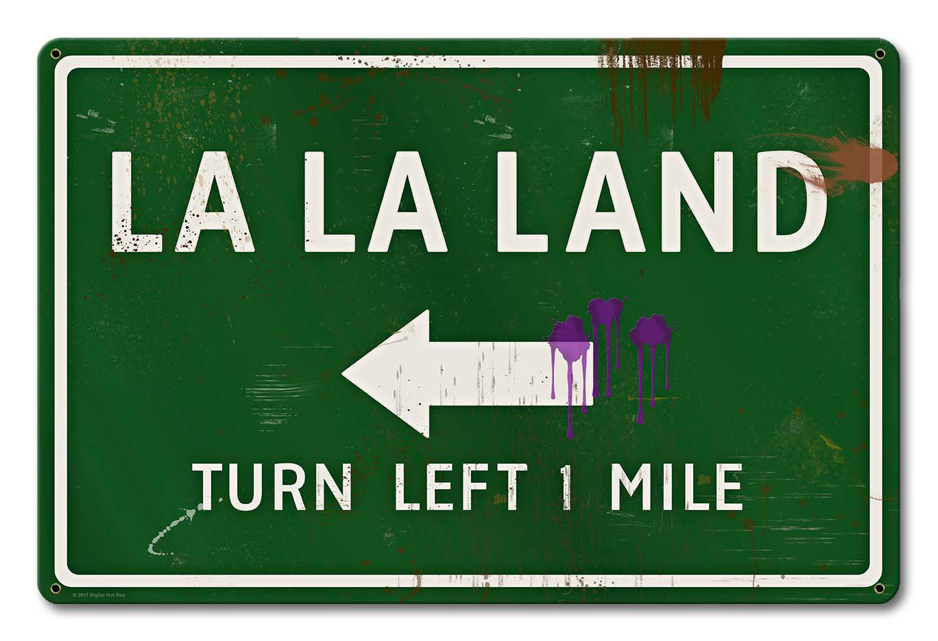 La LA Land Grunge Road Sign