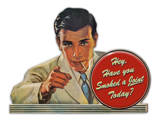 Have You Smoked A Joint