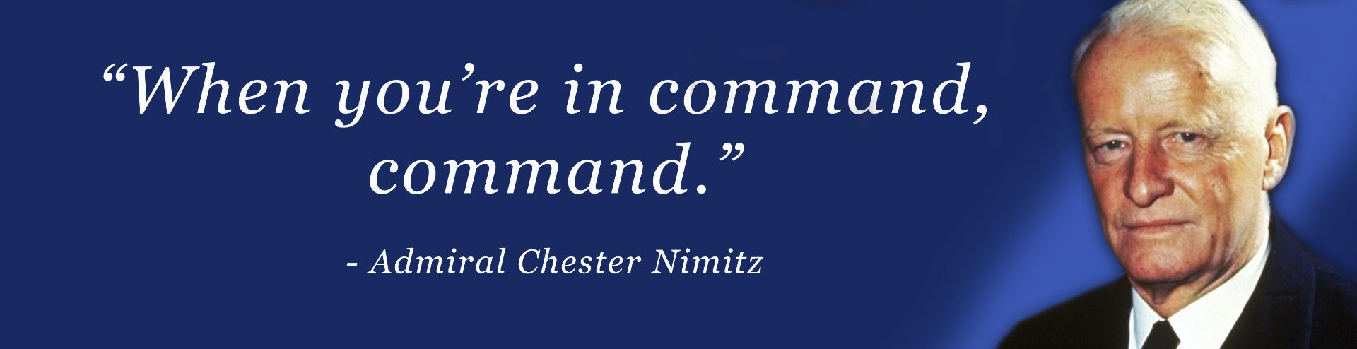 When In Command Nimitz Vintage Sign