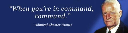 When In Command Nimitz Vintage Sign