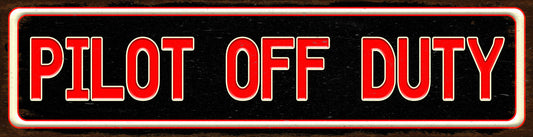Pilot Off Duty Vintage Sign