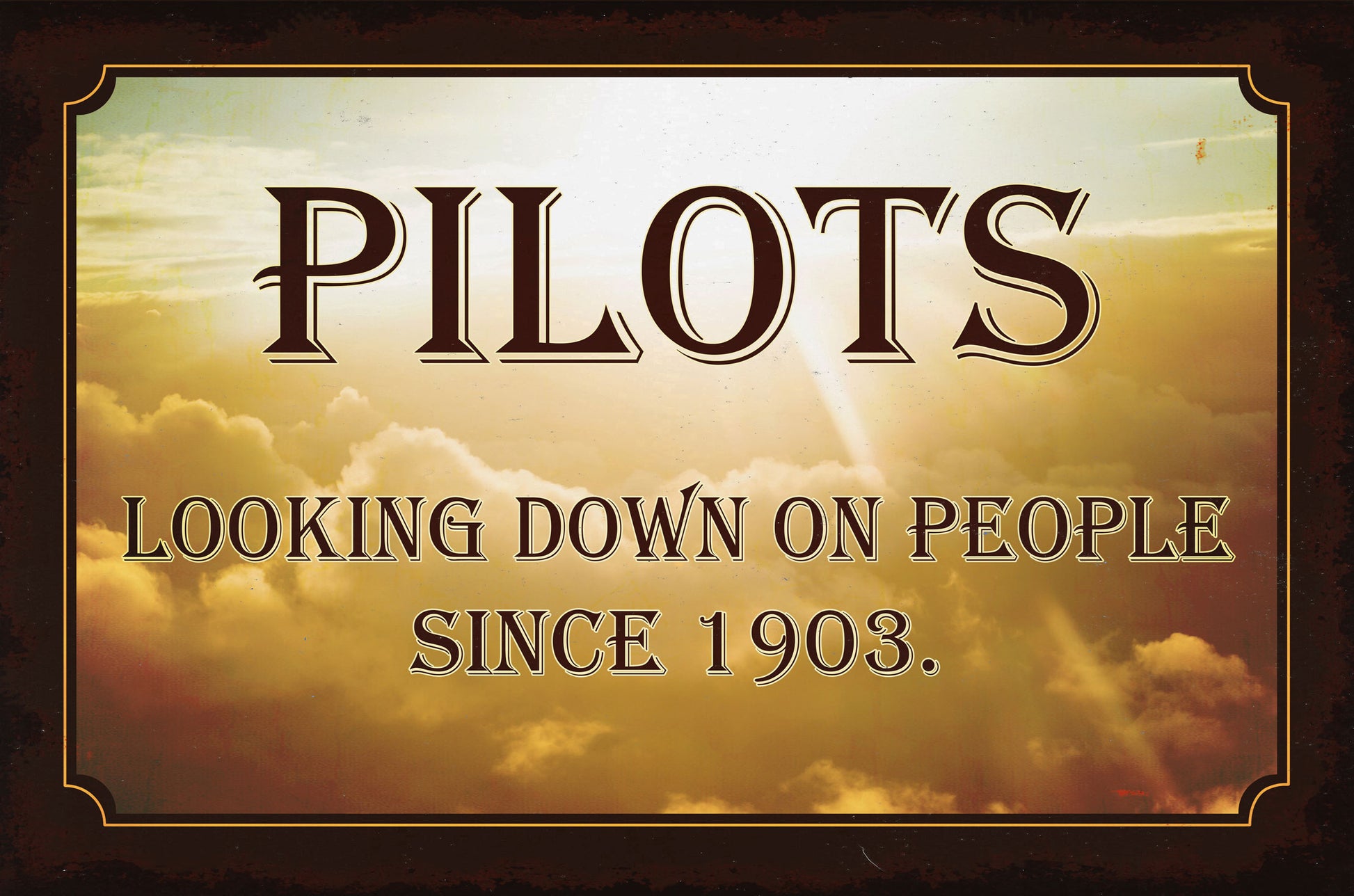 Pilots Looking Down Vintage Sign