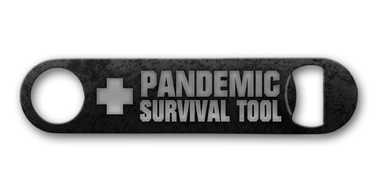 Pandemic Survival Tool 7 x 4 Bottle Opener