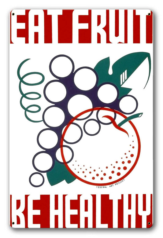 Eat Fruit Be Healthy Vintage Metal Sign
