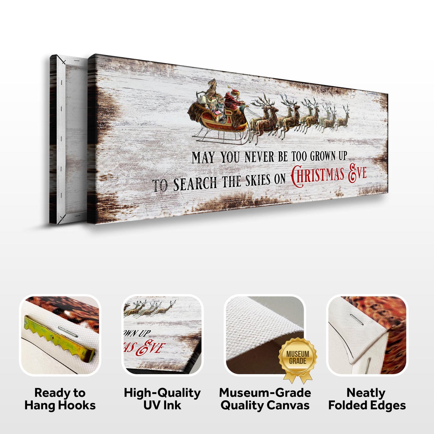 May You Never Be Too Grown Up To Search The Skies On Christmas Eve Sign II