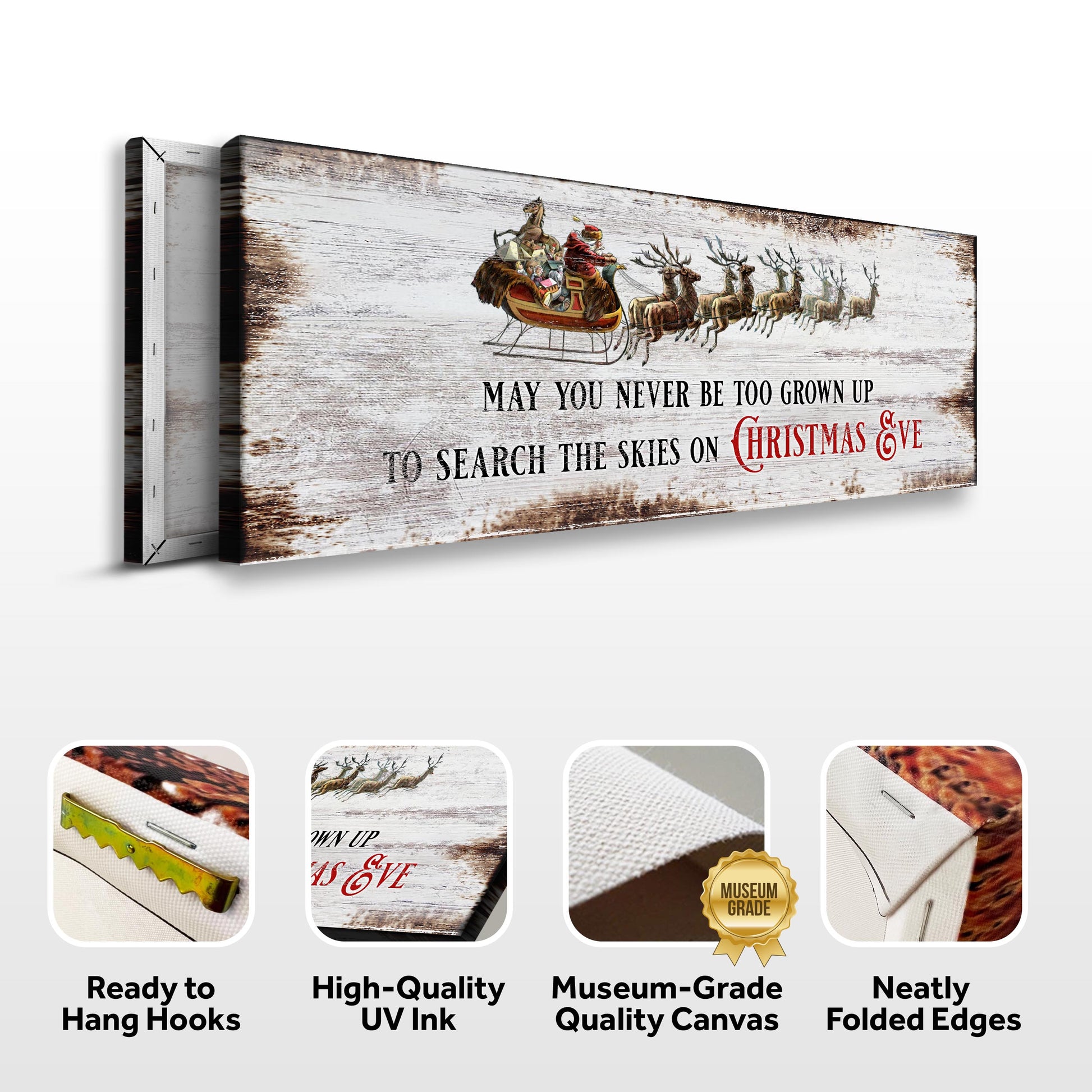 May You Never Be Too Grown Up To Search The Skies On Christmas Eve Sign II