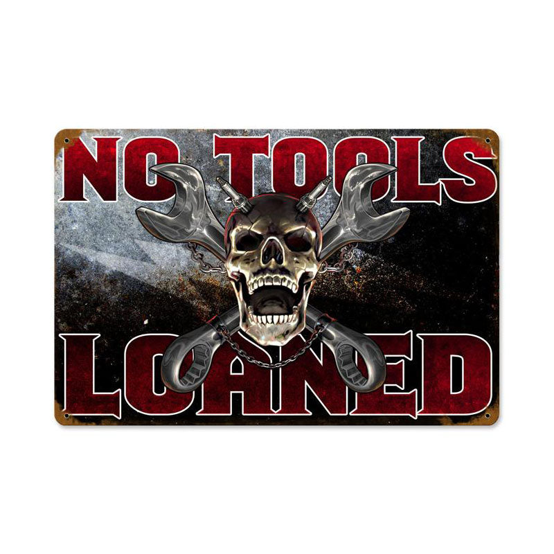 No Tools Loaned, Automotive, Vintage Metal Sign, 12 X 18 Inches