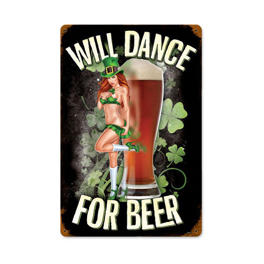 Will Dance For Beer, Food and Drink, Vintage Metal Sign, 18 X 12 Inches