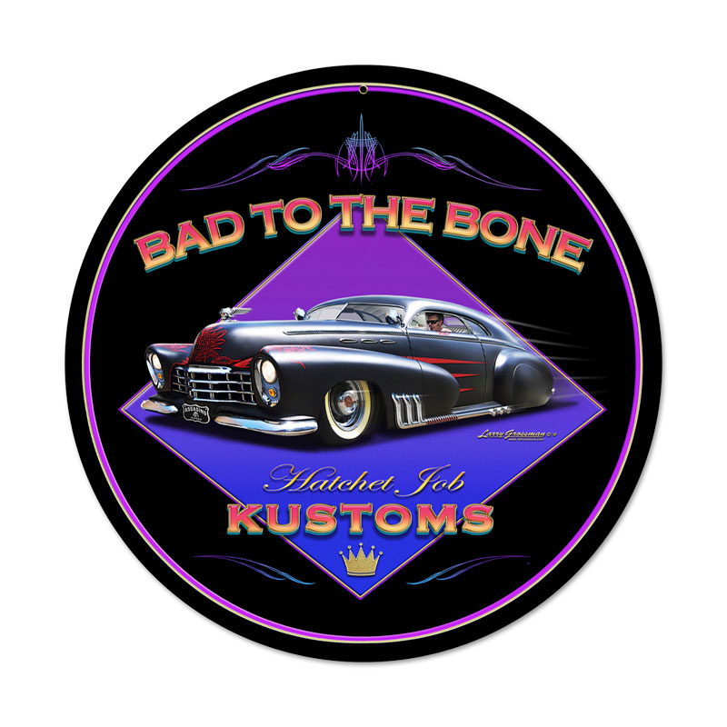 Bad To The Bone, Automotive, Round Metal Sign, 14 X 14 Inches