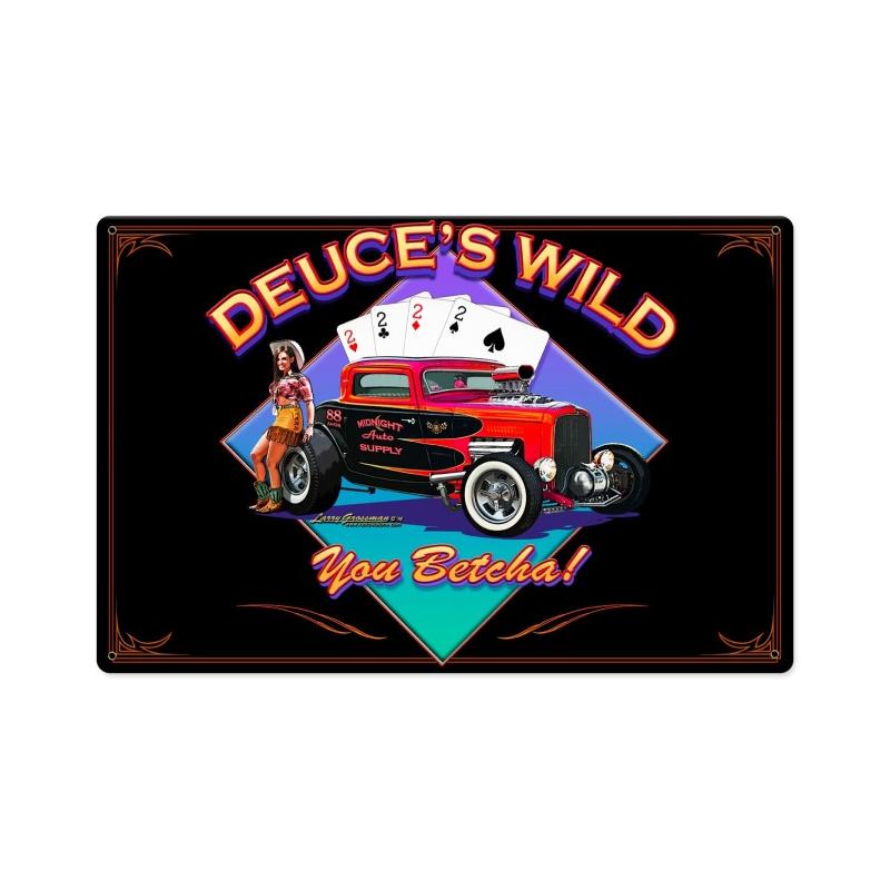 Deuces Wild, Automotive, Metal Sign, 18 X 12 Inches