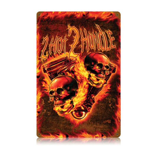 2 Hot 2 Handle, Motorcycle, Vintage Metal Sign, 12 X 18 Inches