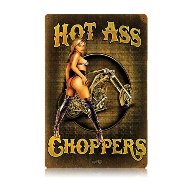 Hot Ass Choppers, Motorcycle, Vintage Metal Sign, 12 X 18 Inches