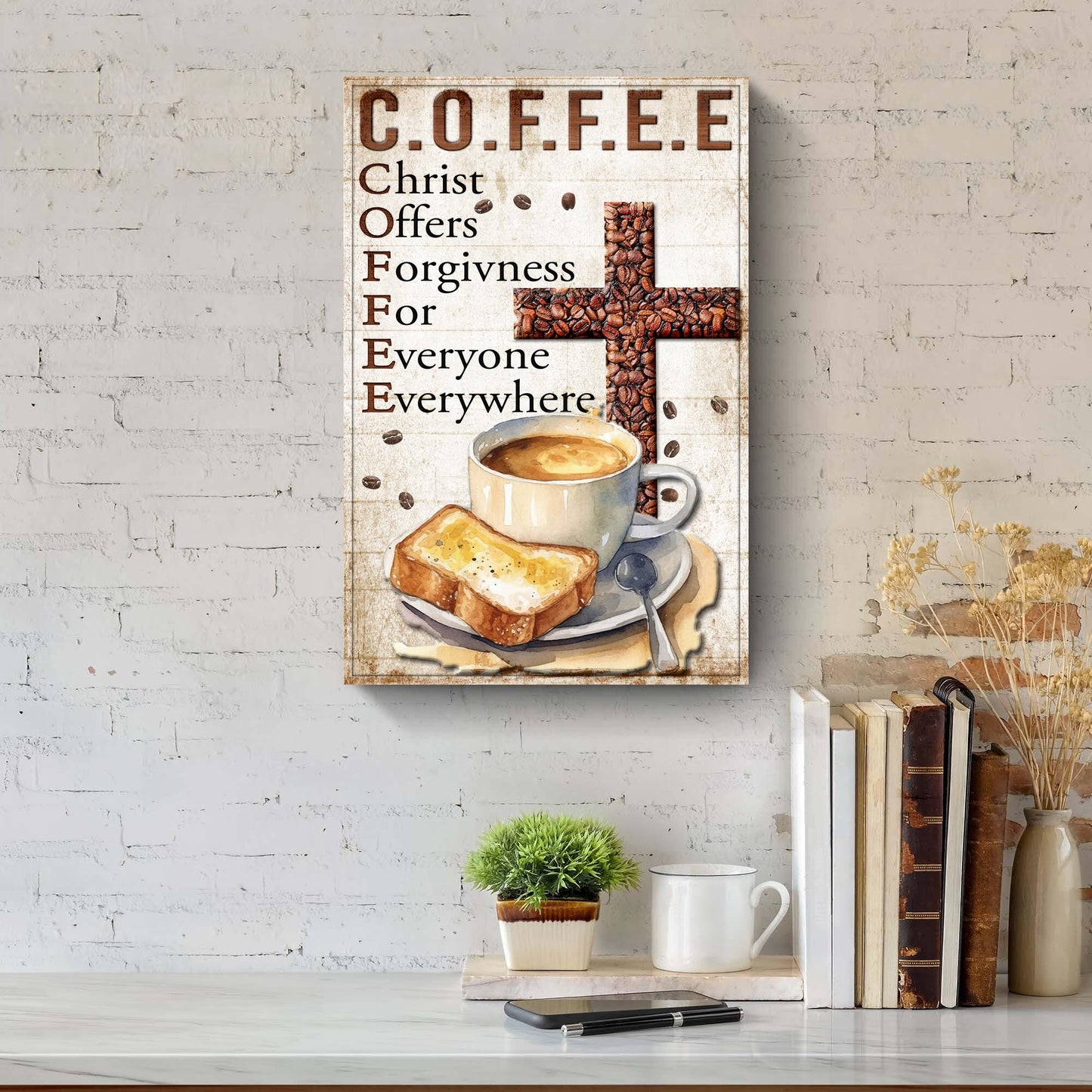 Christ And Coffee Faith Sign IV