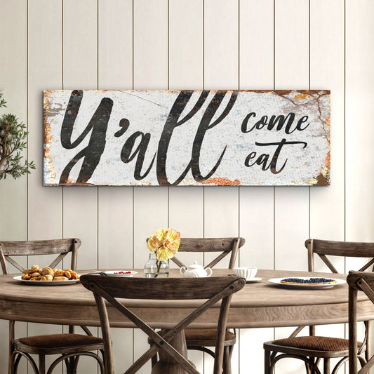 Y'all Come Eat Kitchen Sign III