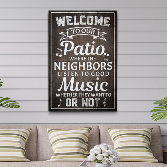 Welcome To Our Patio Sign II