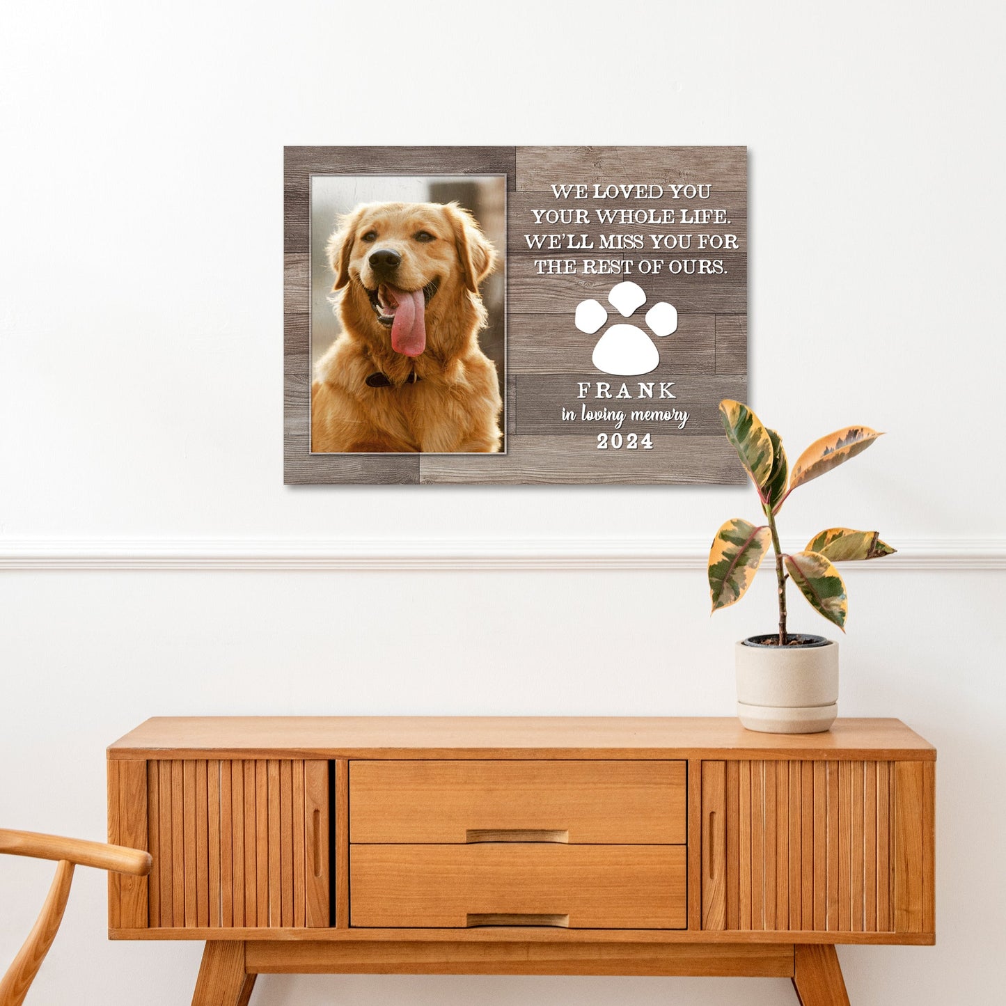 Pet Memorial Sign We Loved You Your Whole Life