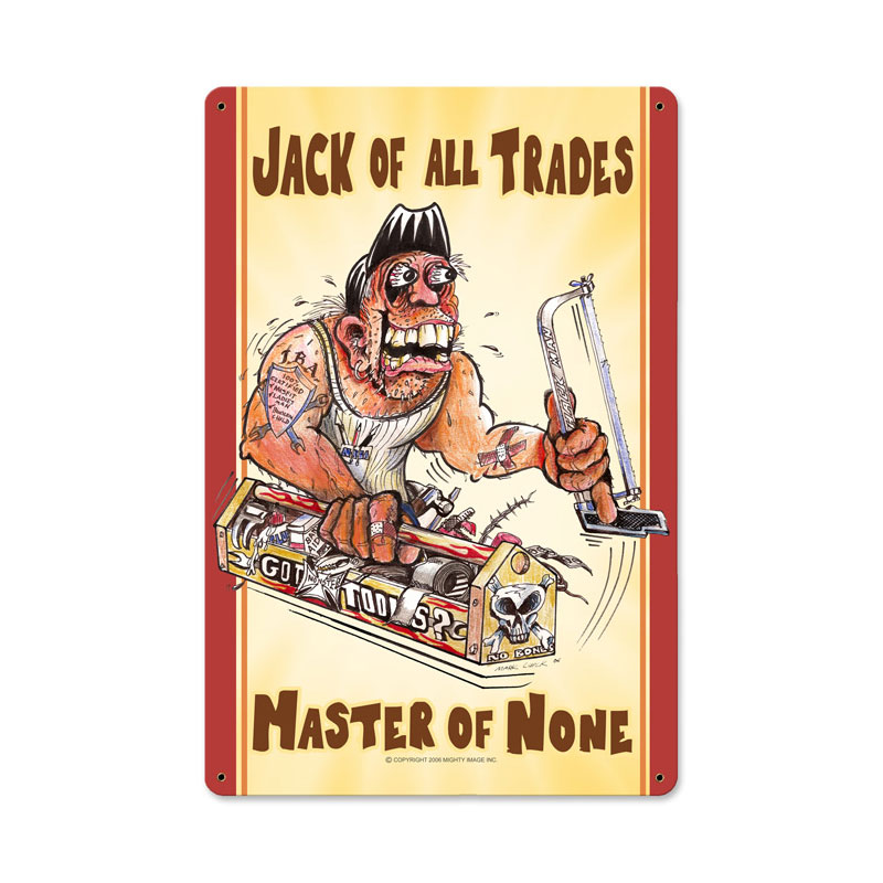 Jack of all Trades, Automotive, Metal Sign, 12 X 18 Inches