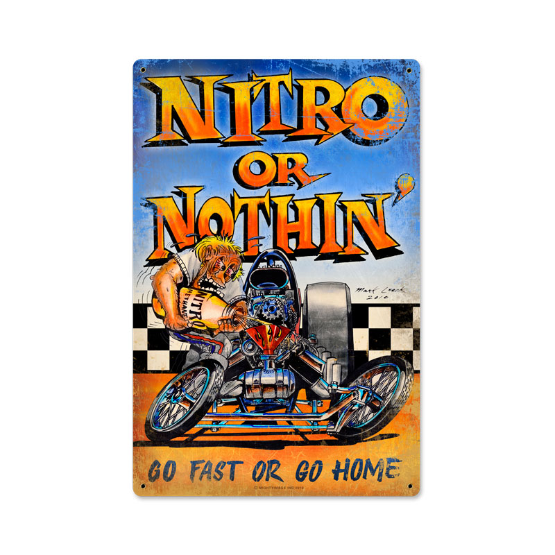 Nitro or Nothing, Automotive, Metal Sign, 12 X 18 Inches