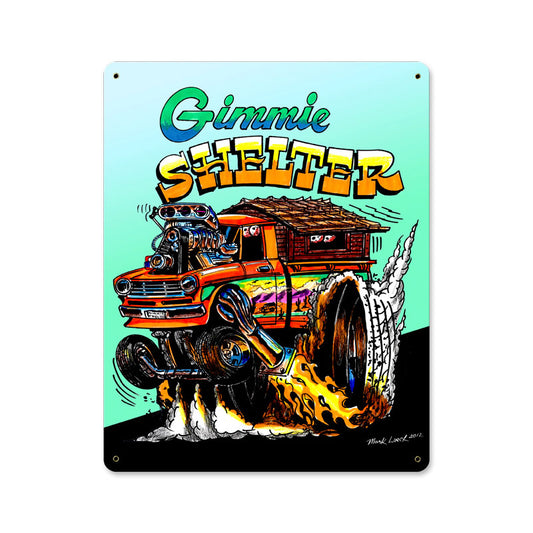 Gimme Shelter, Automotive, Metal Sign, 12 X 15 Inches
