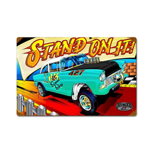 Stand On, Automotive, Vintage Metal Sign, 12 X 18 Inches