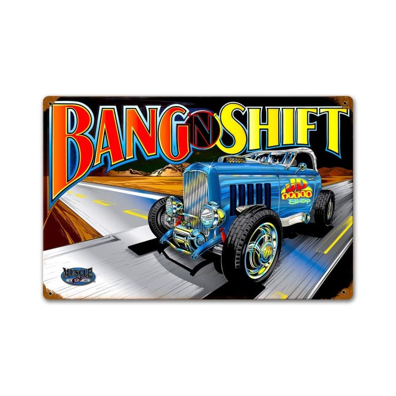 Bang N Shift, Automotive, Vintage Metal Sign, 12 X 18 Inches