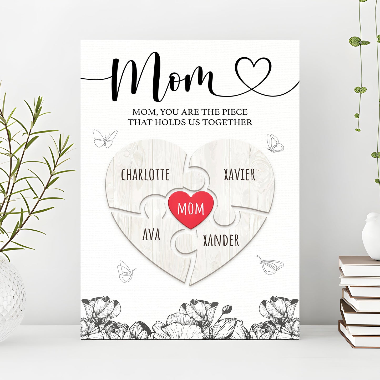 Mother's Day Sign The Piece That Holds Us Together III