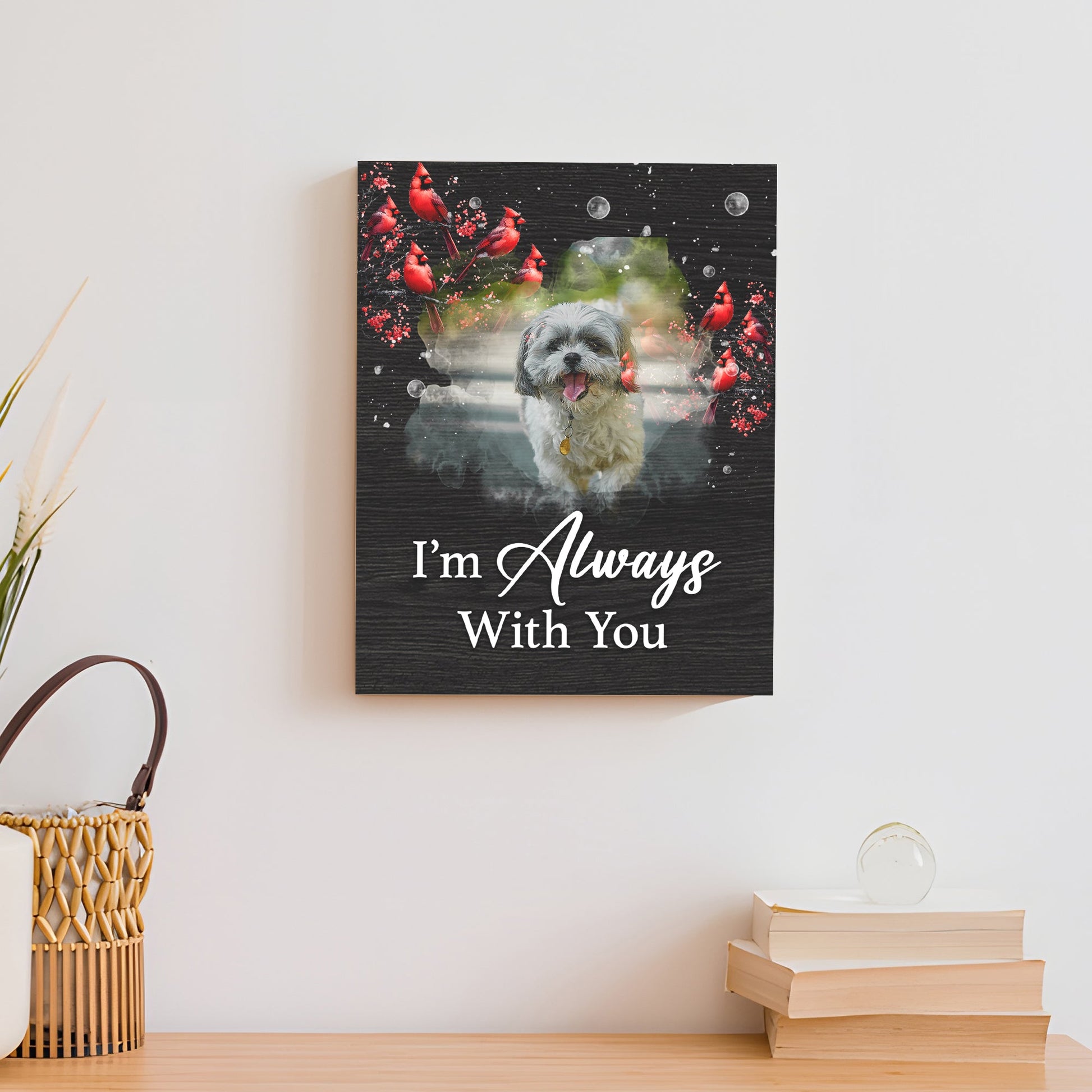 Pet Memorial Sign I'm Always With You