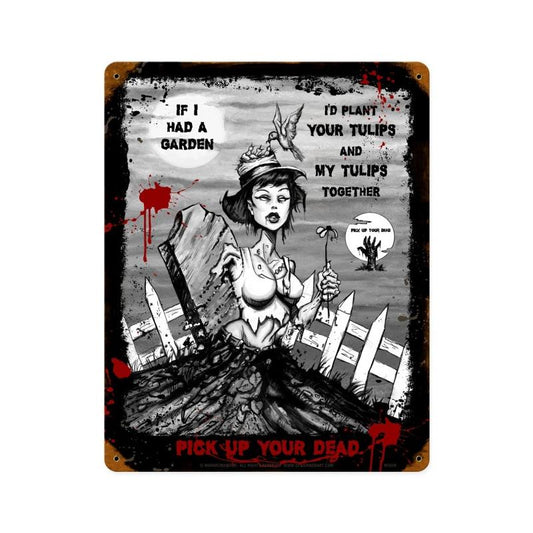 Zombie If I had a Garden Sign, Humor, Vintage Metal Sign, 12 X 15 Inches