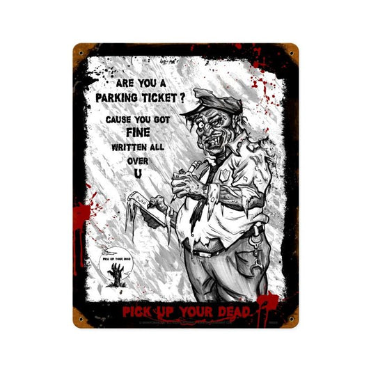 Zombie Parking Ticket Sign, Humor, Vintage Metal Sign, 12 X 15 Inches