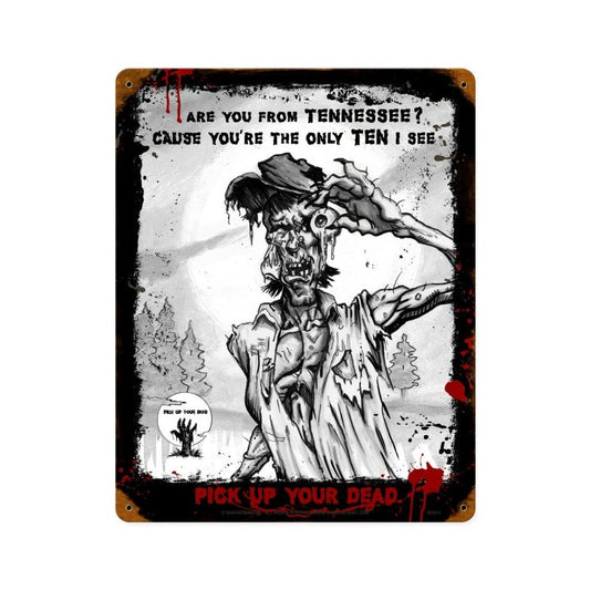 Zombie Are You From Tennessee, Humor, Vintage Metal Sign, 12 X 15 Inches