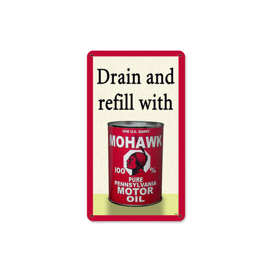 Mohawk Oil, Automotive, Metal Sign, 8 X 14 Inches