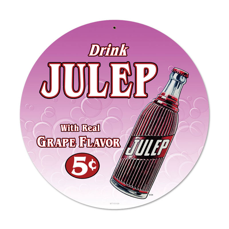 Drink Julip, Automotive, Round Metal Sign, 14 X 14 Inches
