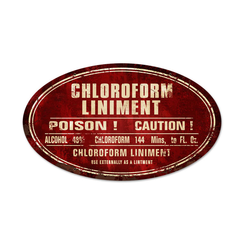Chloroform Liniment, Home and Garden, Oval Metal Sign, 24 X 14 Inches