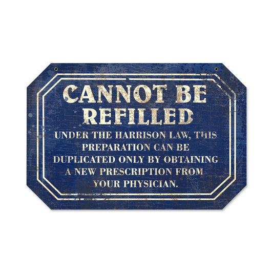 Cannot Refill, Home and Garden, Custom Metal Shape, 18 X 12 Inches