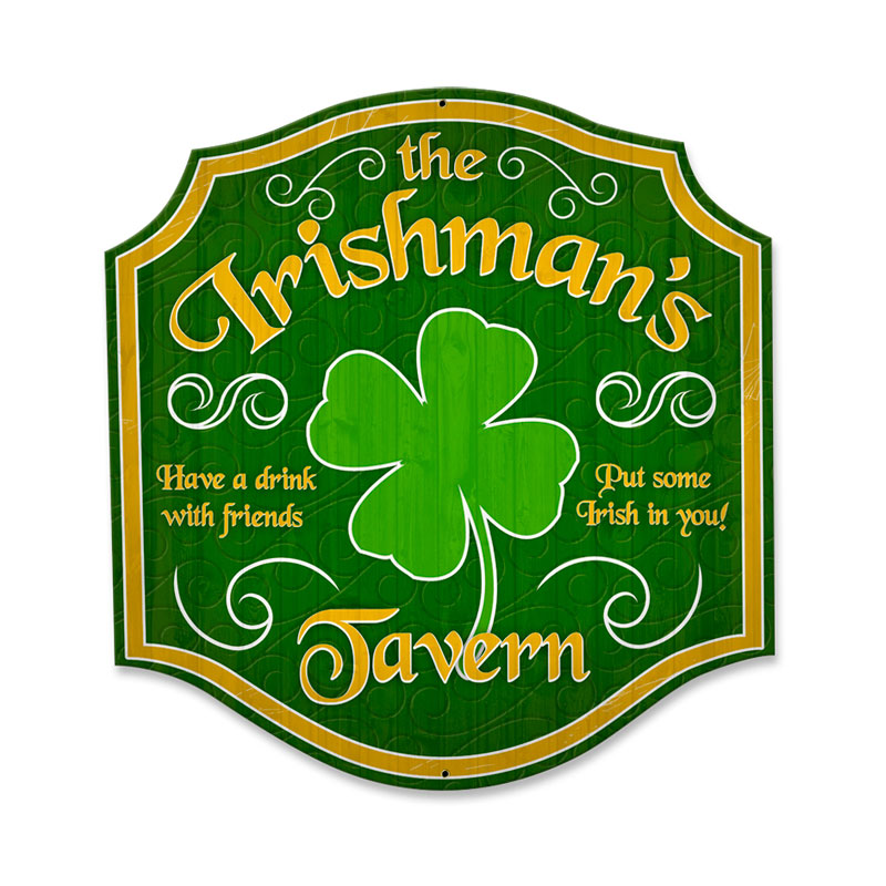 Irishmans Tavern, Bar and Alcohol, Custom Metal Shape, 20 X 20 Inches