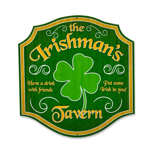Irishmans Tavern, Bar and Alcohol, Custom Metal Shape, 20 X 20 Inches