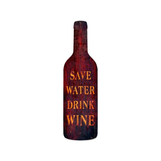 Save Water, Bar and Alcohol, Custom Metal Shape, 8 X 26 Inches