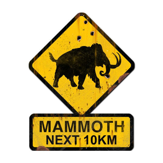 Mammoth Next 10 km, Humor, Custom Metal Shape, 25 X 20 Inches