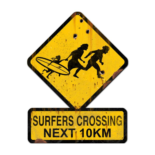 Surfers Crossing Next 10 km, Humor, Custom Metal Shape, 25 X 20 Inches