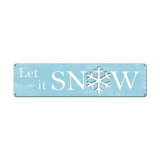 Let It Snow, Home and Garden, Custom Metal Shape, 20 X 5 Inches