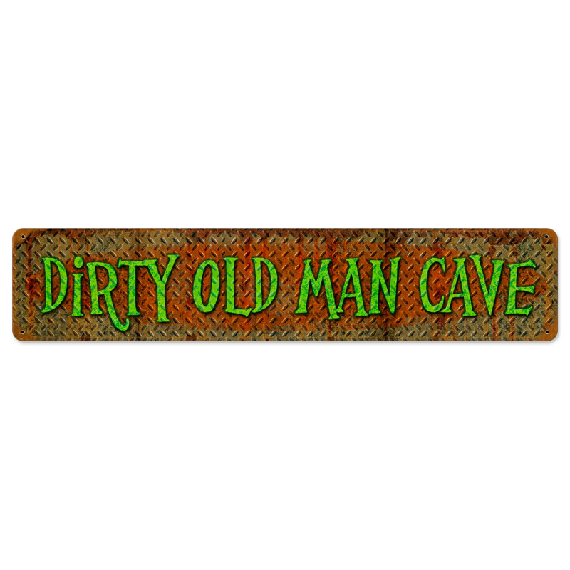 Dirty Old Man Cave, Humor, Vintage Metal Sign, 28 X 6 Inches