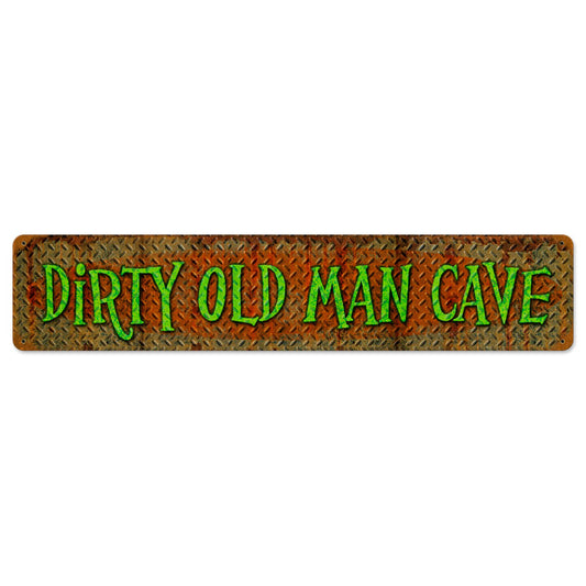 Dirty Old Man Cave, Humor, Vintage Metal Sign, 28 X 6 Inches