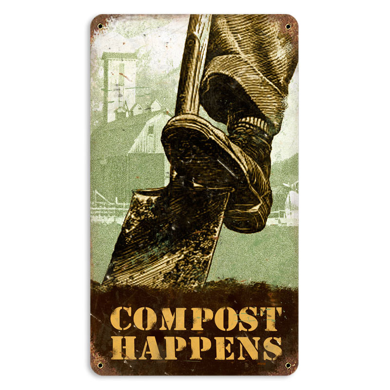 Compost Happens, Home and Garden, Vintage Metal Sign, 8 X 14 Inches