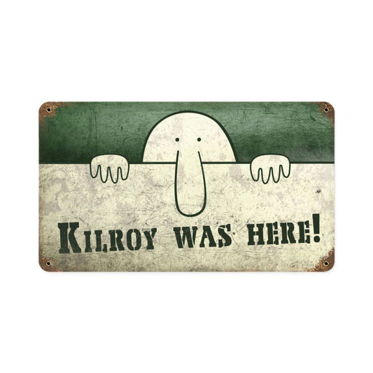 Kilroy was Here, Allied Military, Vintage Metal Sign, 14 X 8 Inches