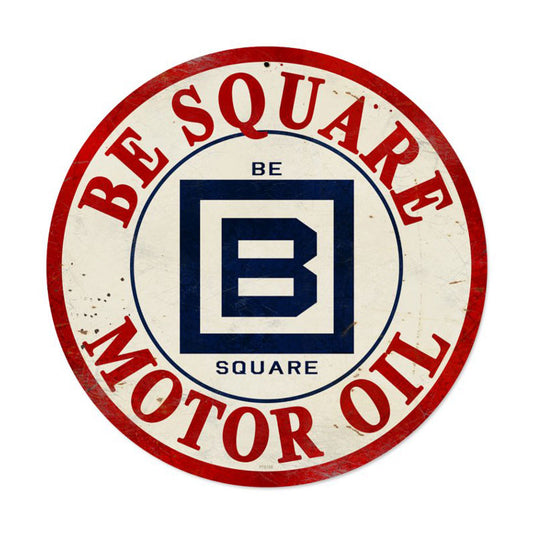 Be Square Gasoline, Automotive, Round Metal Sign, 14 X 14 Inches